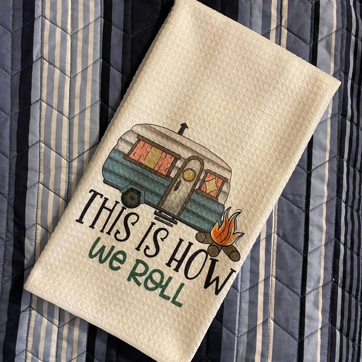 Prairie Chicken Sticker Shop & Gifts - Wholesale Tea Towel - This Is How We Roll Waffle Weave Dish Towel Tea Towel