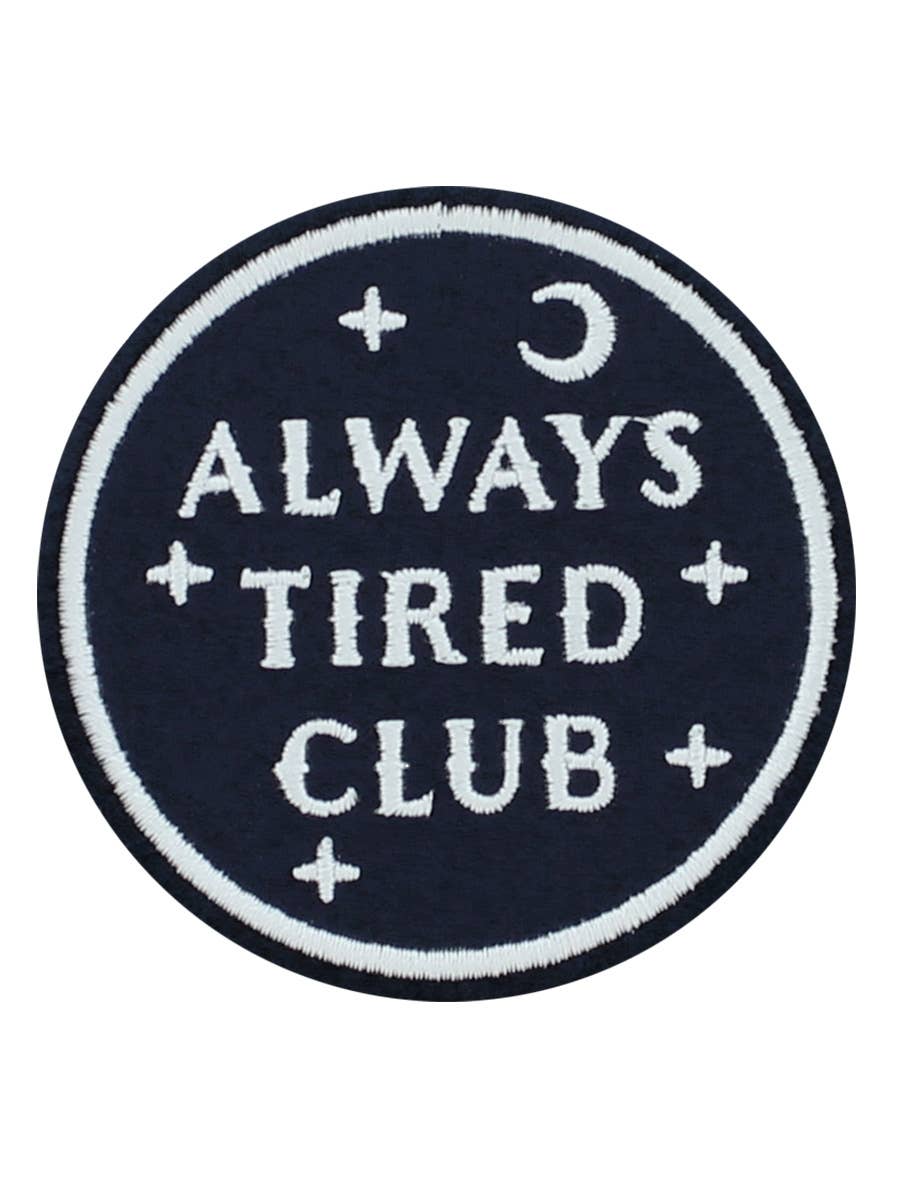 Grindstore – wholesale Patch – Always Tired Club Iron On Patch