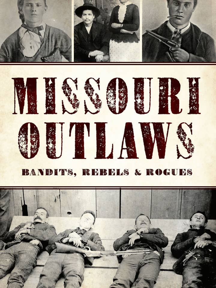Missouri Outlaws
for wholesale by Arcadia Publishing