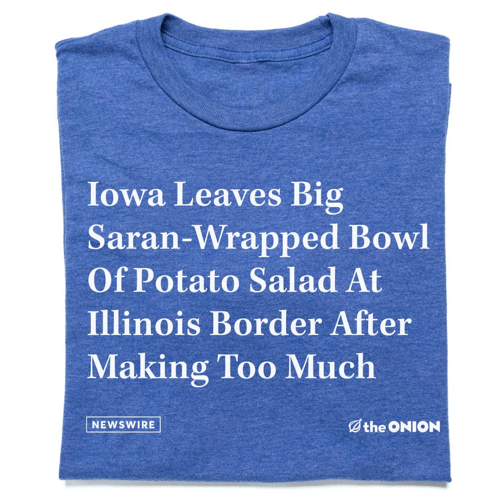 RAYGUN - Wholesale Screen Printed T-Shirt - Unisex - The Onion: Iowa Potato Salad0