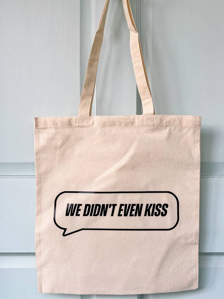 Wir haben uns nicht einmal geküsst - Erhitzte Rivalität Leinwand Tragetasche für den Großhandel von Love Her Work