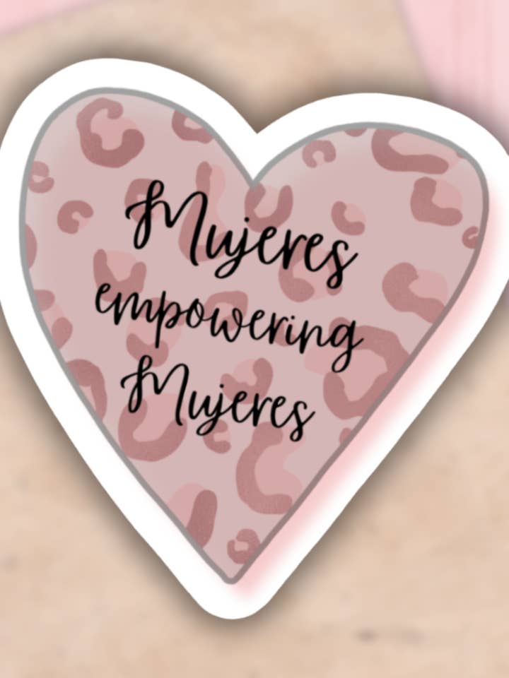 Mujeres empowering mujeres sticker,latina,spanglish,decal for wholesale by Lalatina Shop