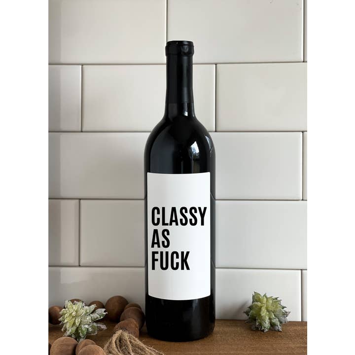 Classy As Fuck Funny, Snarky, Wine Bottle Label for wholesale by Making More