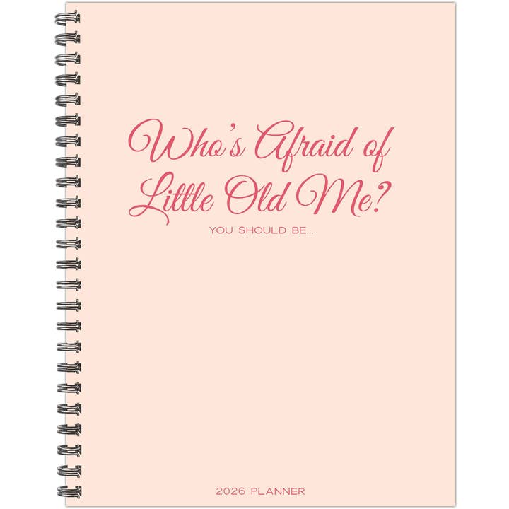 Who's Afraid of Little Old Me? 2026 8.5" x 11" Weekly Monthly Softcover Planner for wholesale by Willow Creek Press & Gifts