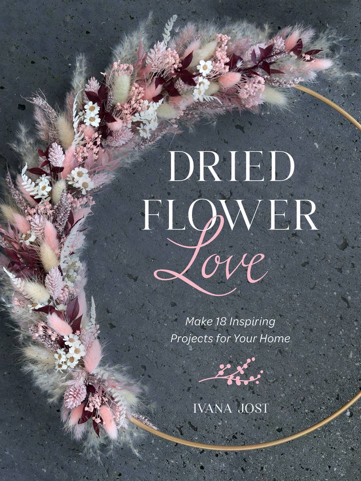 Amor por las flores secas: 18 proyectos inspiradores para tu hogar para venta al por mayor de Schiffer Publishing