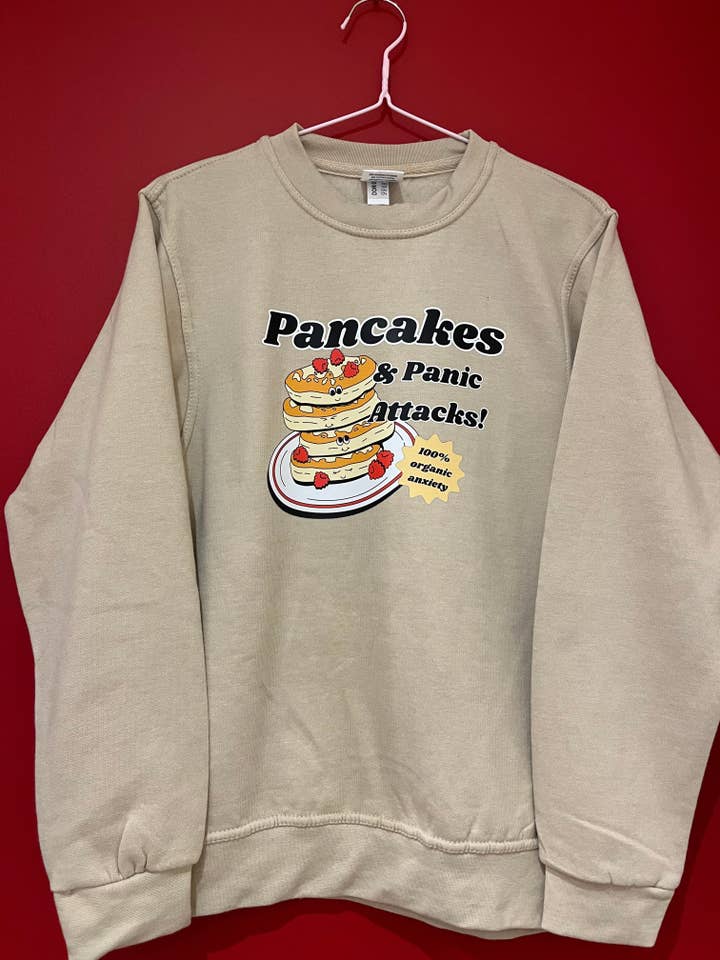 Pancakes & panic attacks sweatshirt for wholesale by Mentallyunstitched
