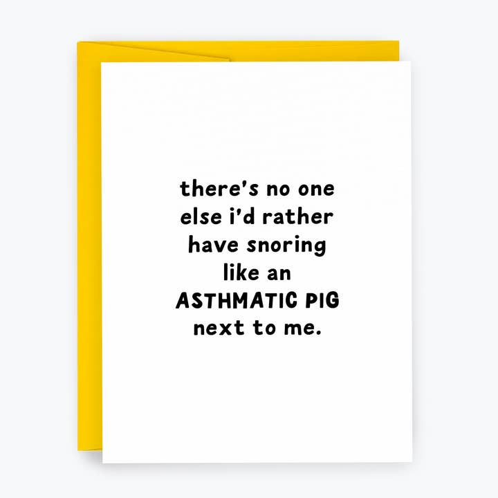 Funny Valentines Day Card, Sarcastic Cards - Asthmatic Pig for wholesale by Kreate Paper Co.