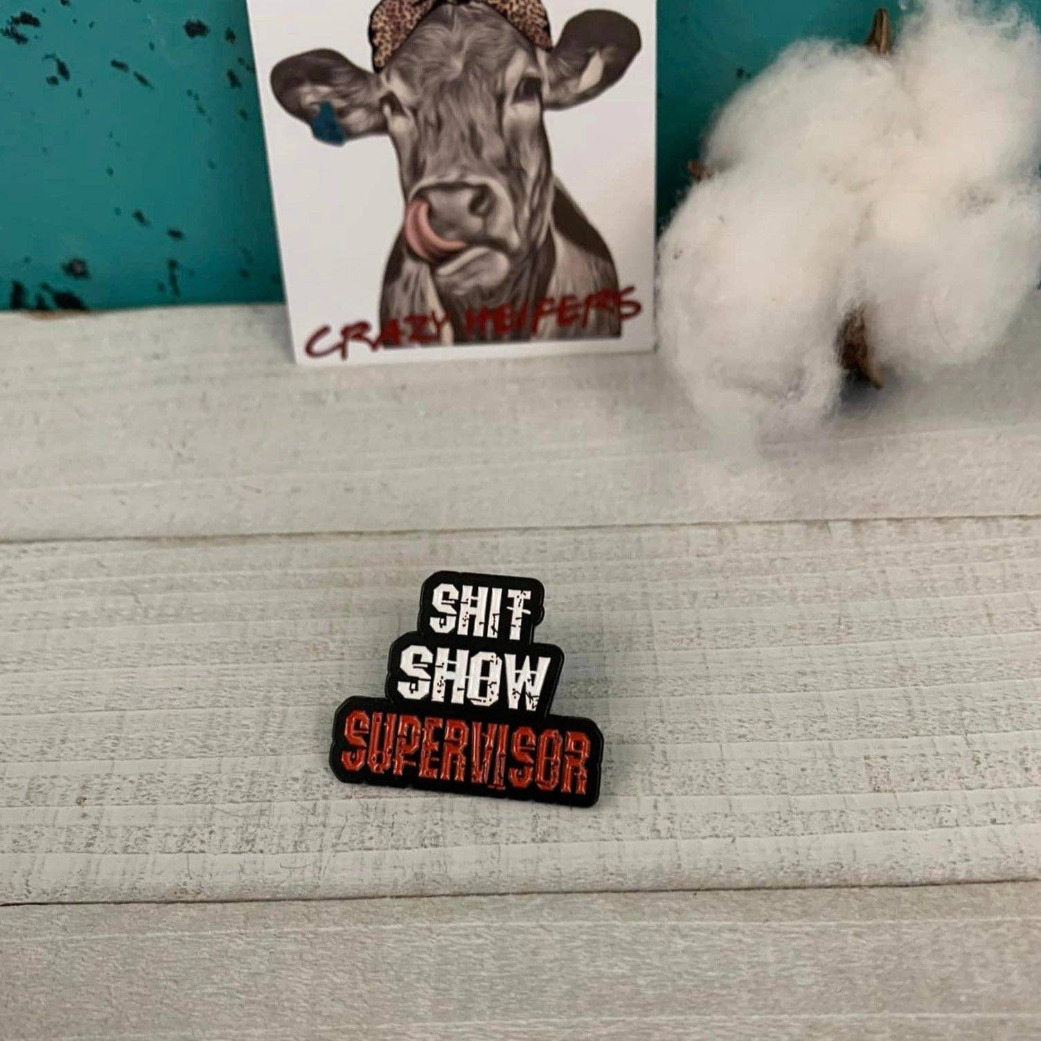 Crazy Heifers Wholesale - Wholesale Lapel Pin/Button - Trendy Lapel Pins V26