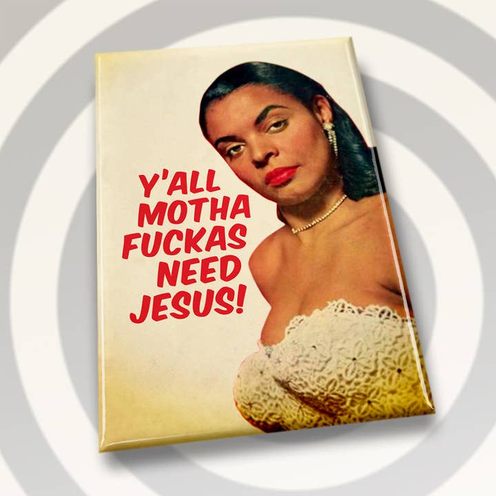 Y'all Motha Fuckas Need Jesus for wholesale by Electric Vector LLC.