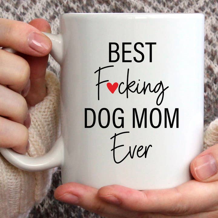 Cedar Crate Market - Wholesale Coffee Mug - Best Fucking Dog Mom Ever Mug