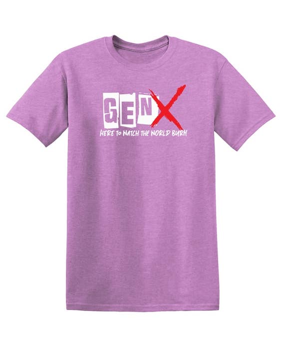 Feelin Good Tees - Wholesale Screen Printed T-Shirt - Unisex - Gen X Here To Watch The World Burn18