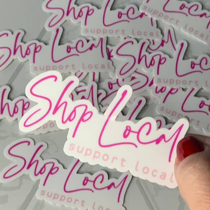 Axle Rose Co - Wholesale Sticker - Shop Local Sticker • pink