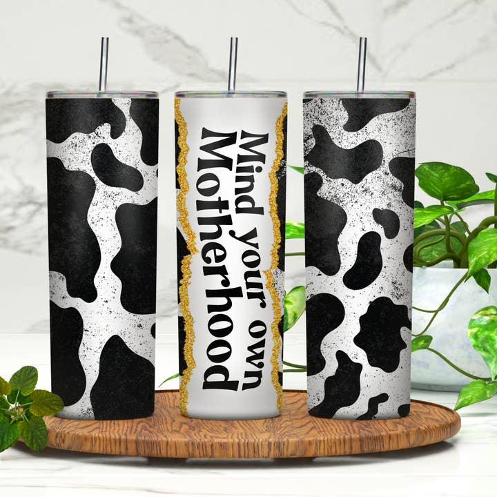 Mind Your Own Motherhood 20oz Skinny Tumbler for wholesale by Rebelle Tree Boutique