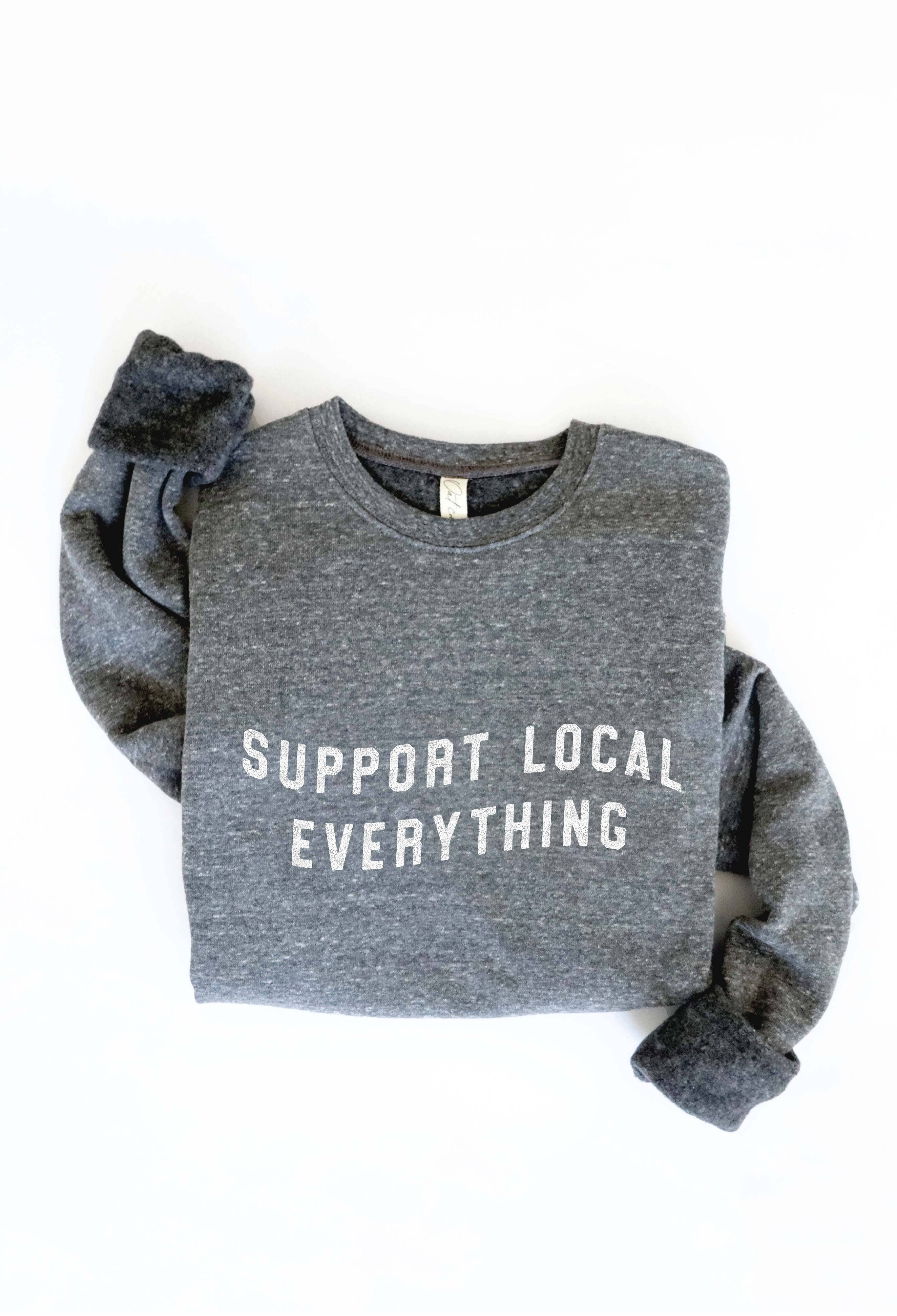 OAT COLLECTIVE - Wholesale Graphic Sweatshirt - Women's - SUPPORT LOCAL EVERYTHING Graphic Sweatshirt8