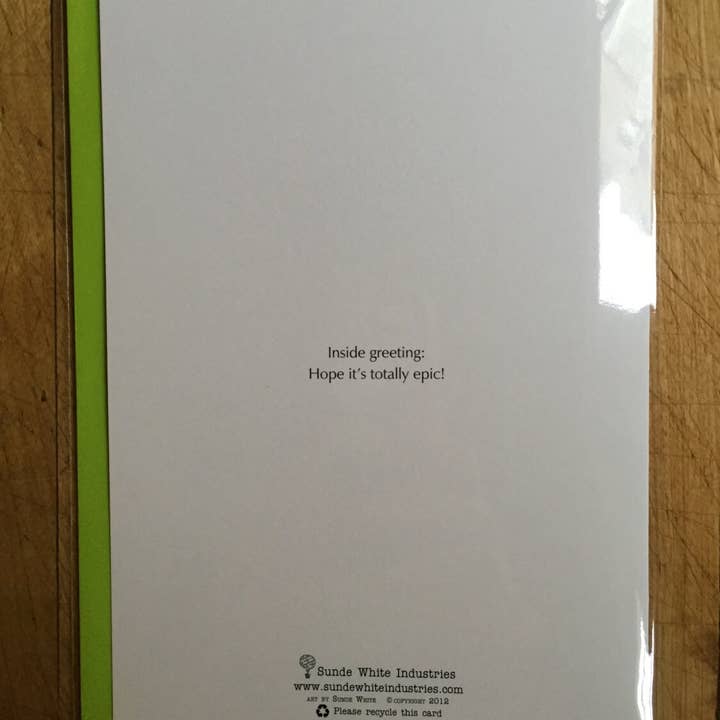Sunde White Industries - Wholesale Birthday Card - Epic Birthday Card2