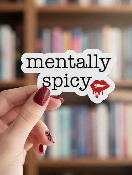 Mentally Spicy Humor Sticker for Laptop & Water Bottle for wholesale by TheHappyArchive