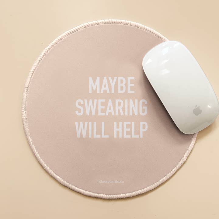 Maybe Swearing Will Help Mousepad for wholesale by Classy Cards Creative