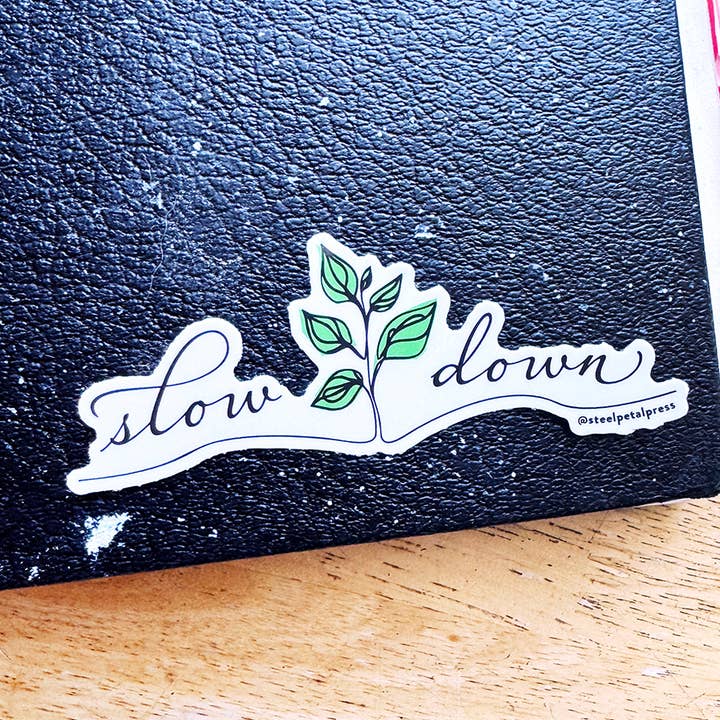 Slow Down Die-Cut Sticker for wholesale by Steel Petal Press
