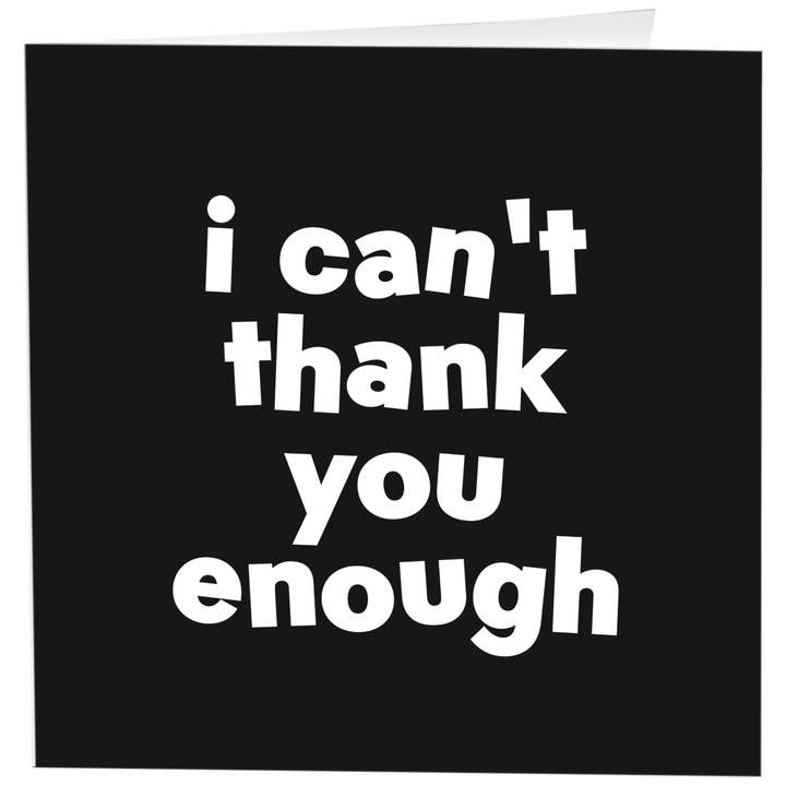 Cards - 397 - Can't Thank You Enough - Thank You (Saying) for wholesale by Quotable