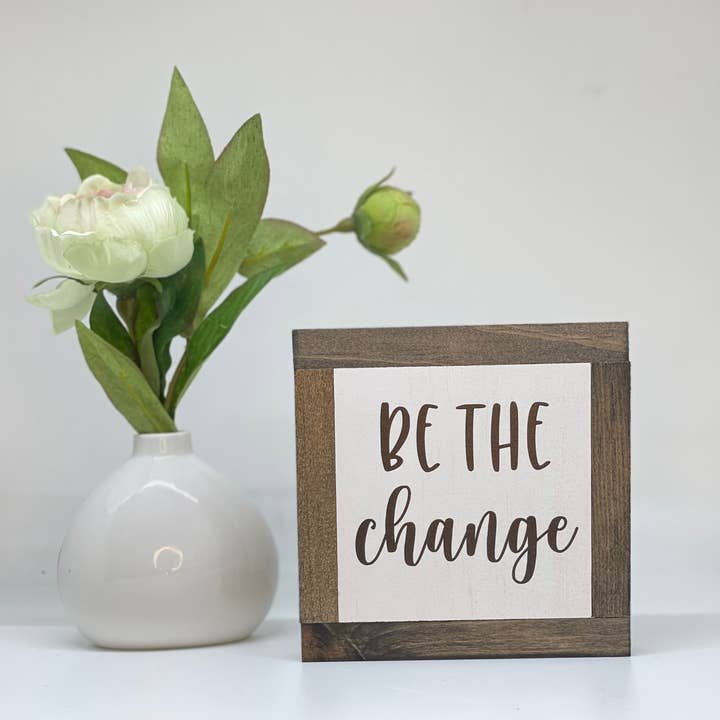 Essere il cambiamento per la vendita all'ingrosso da parte di Bog Road Designs