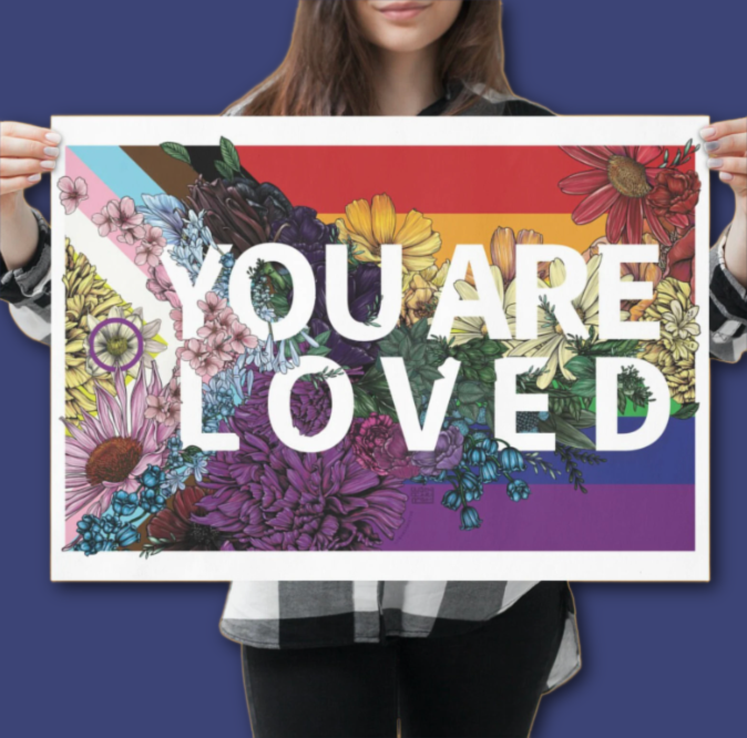 Transpainter - Wholesale Art Print - You Are Loved Poster | Rainbow Pride Art | LGBTQ Poster9