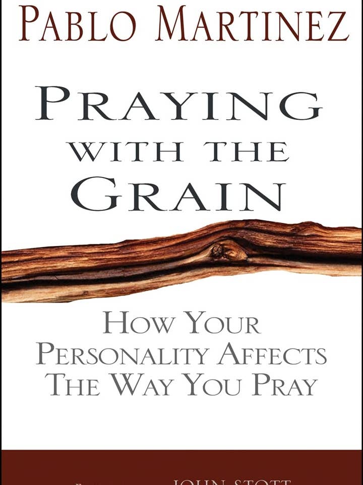 Praying With The Grain: Personality & Prayer by Dr. Martinez for wholesale by Boon Books