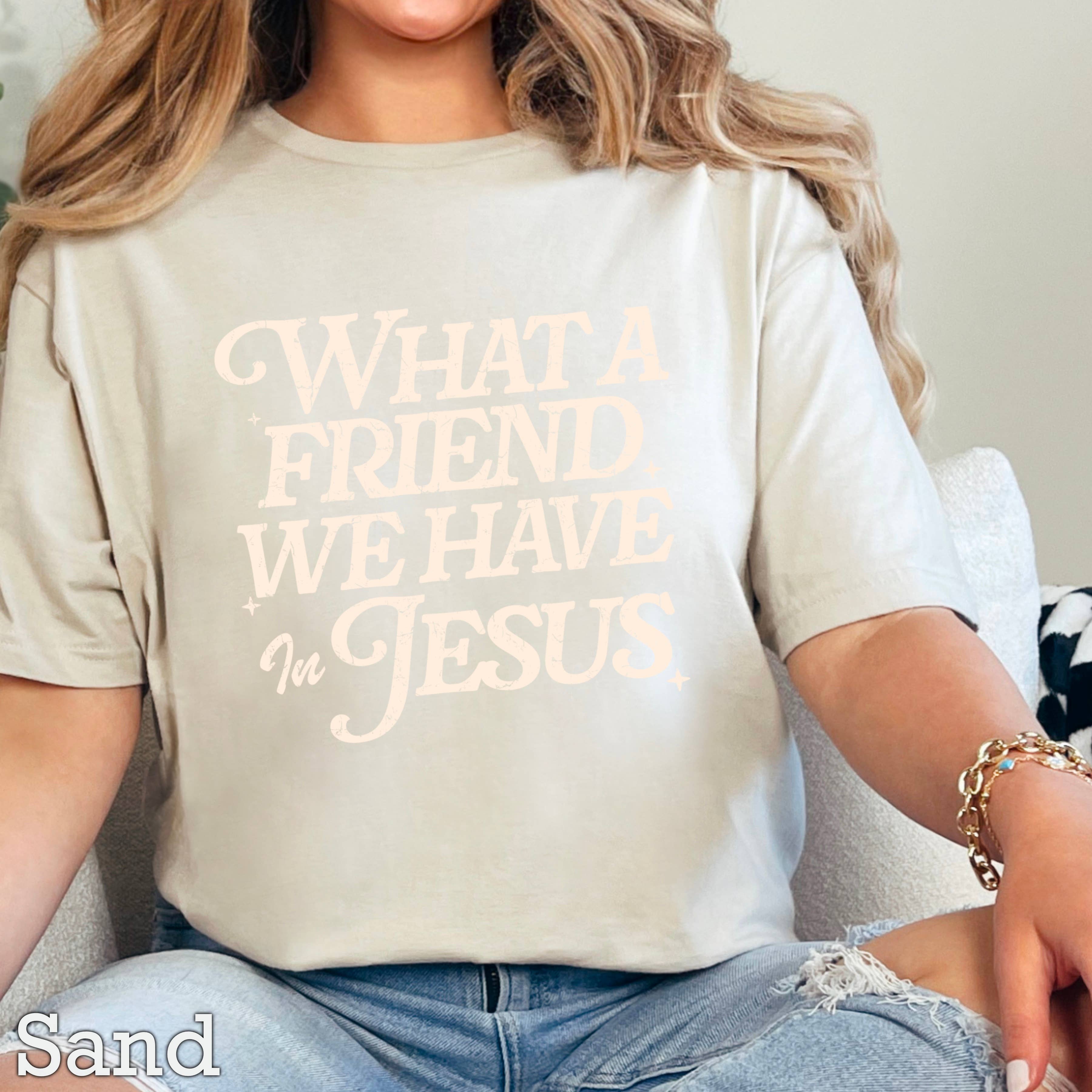 Shoppe SHC - Wholesale T-Shirt (Graphic) - Women's - What A Friend We Have In Jesus Graphic Tee |  Gildan3