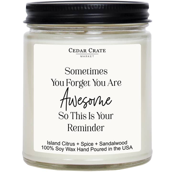 Sometimes You Forget You're Awesome This Is Your Reminder White Jar Candle for wholesale by Cedar Crate Market
