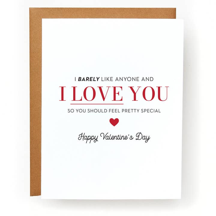 Red Headed Stepchild Paper Co. - Vendita all'ingrosso Biglietti per San Valentino - Biglietto di San Valentino con scritta «I Barely Like Anyone I Love You»