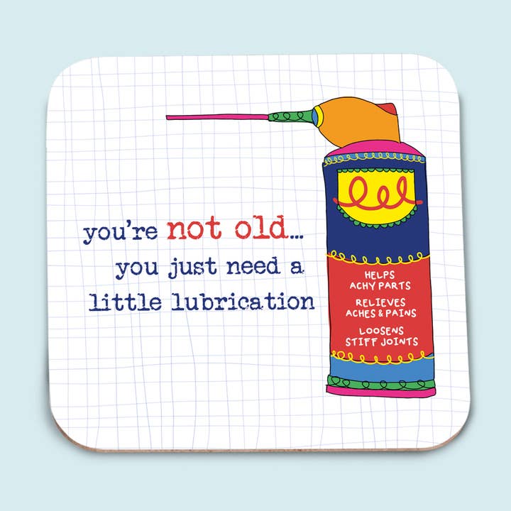 Coaster - You’re Not Old for wholesale by Dandelion Stationery