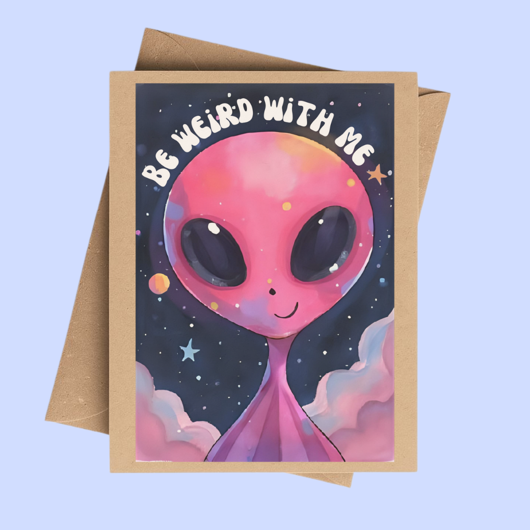 Cryptic Paper Co. - Wholesale Everyday Greeting Card - Be Weird With Me Cute Neon Pink Alien UFO Brown Kraft  Card1