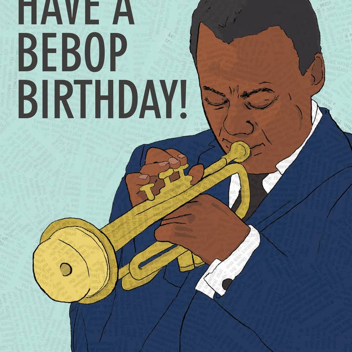Have a Bebop Birthday Miles Davis Card for wholesale by THE FOUND