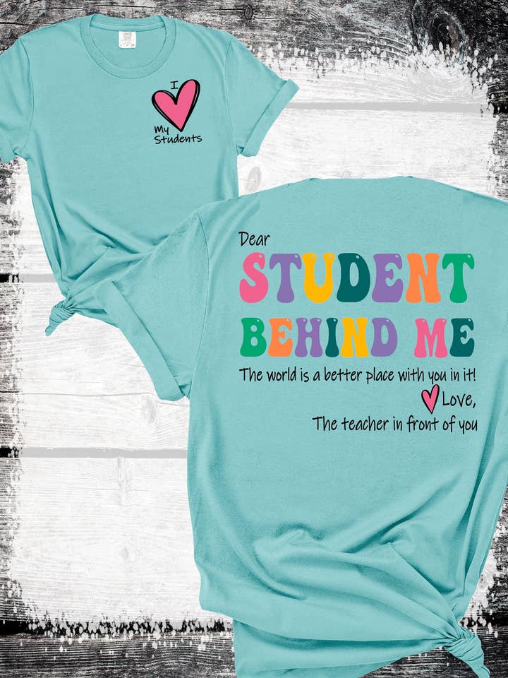 Back To School Student Behind Me Teacher in Front of you for wholesale by A Blessed Texas Mess Boutique