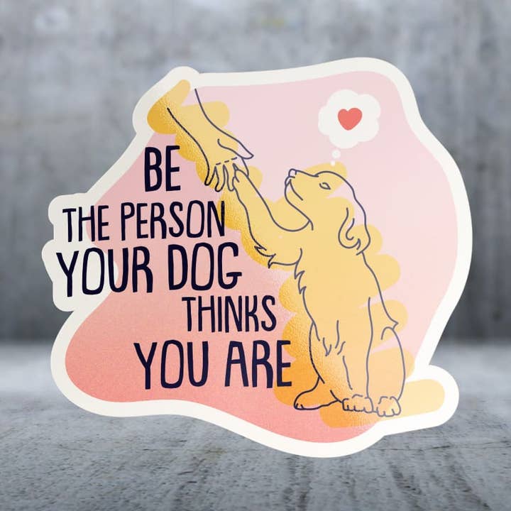 La personne que votre chien pense que vous êtes - Autocollant pour la vente par Two Feet Treats