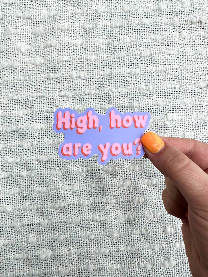 High How Are You 420 Water Bottle Sticker, Laptop Decal for wholesale by liadelyonart