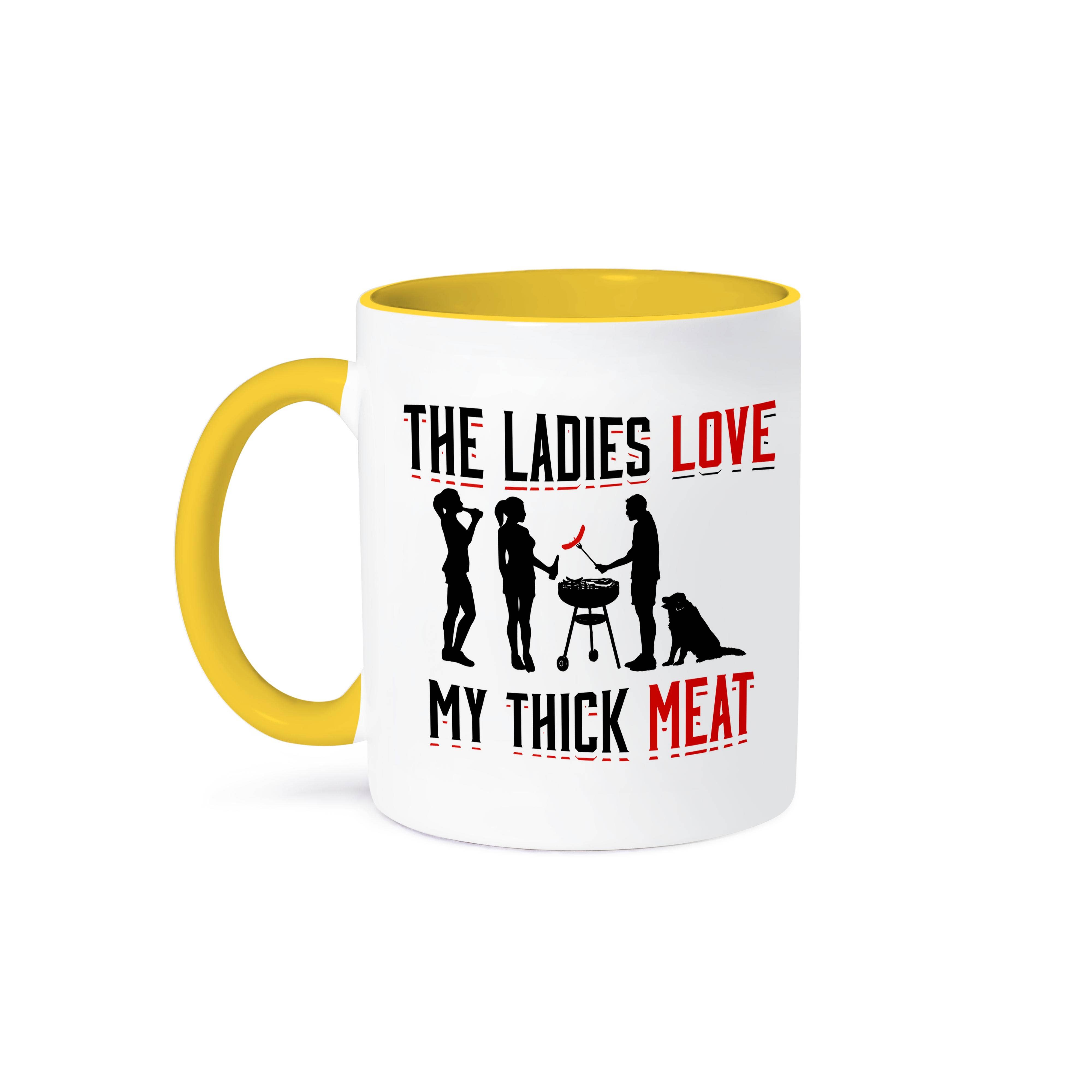 3dRose - Wholesale Coffee Mug - 3dRose, The Ladies Love My Thick Meat Adult Humor BBQ Funny, Mug0