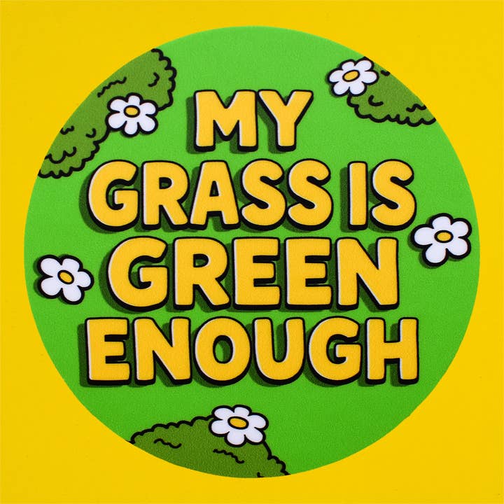 Klistermärke: Mitt gräs är tillräckligt grönt för wholesale av Retrograde Supply Co.