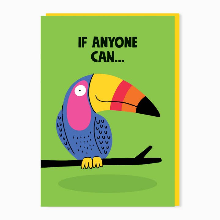 If anyone can toucan good luck card | Funny animal card for wholesale by Stoats & Weasels