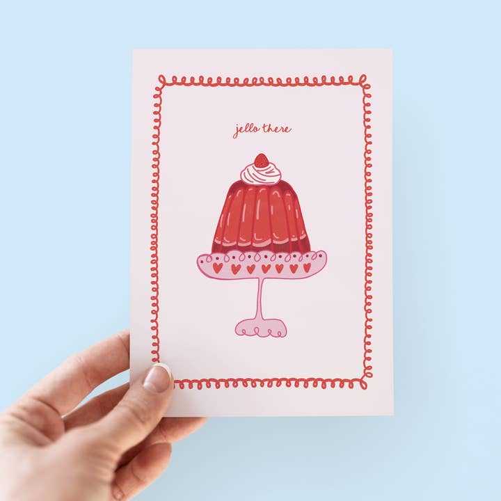 The Shelley Society - Wholesale Everyday Greeting Card - Jello There Greeting Card