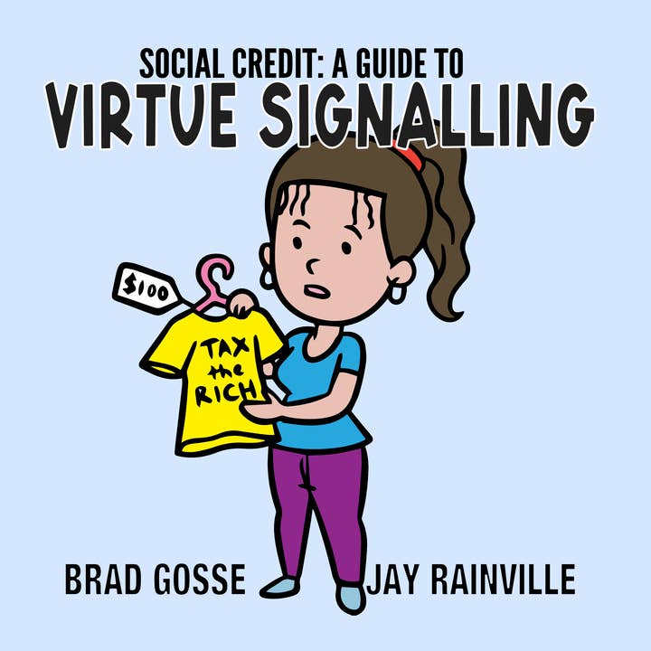 Social credit: a guide to virtue signalling (Signed Copy) for wholesale by Brad Gosse