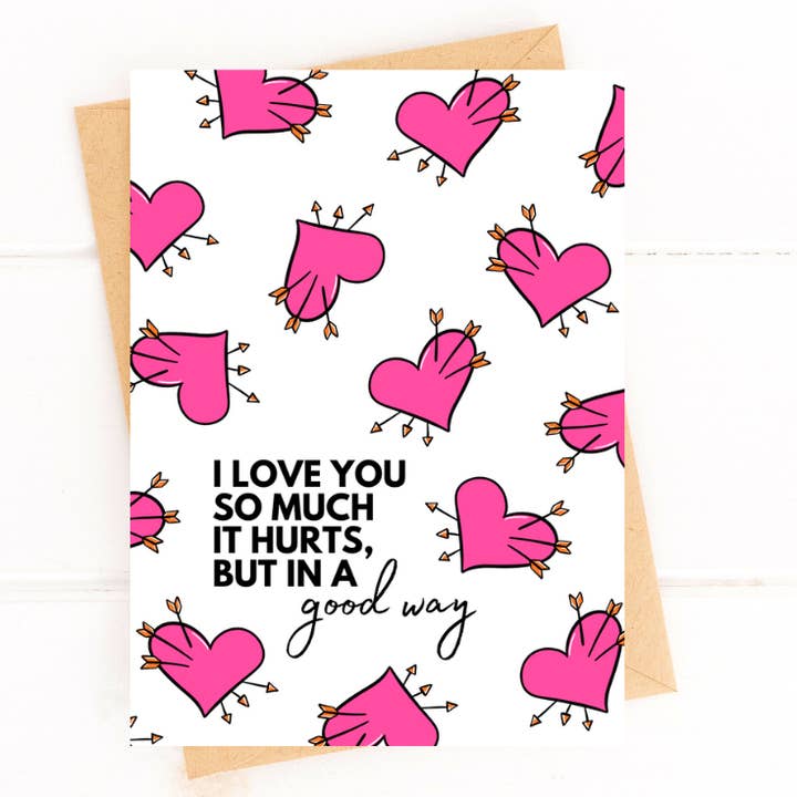 Five Dot Post - Vendita all'ingrosso Biglietti d'amore - Divertente biglietto di San Valentino con scritta «I Love You So Much It Hurts»