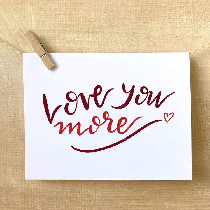 Love You More, Blank Inside Card for wholesale by EAM Art Shop