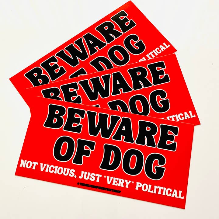 The Silver Spider - Wholesale Sticker - Beware of dog not vicious very political Bumper Sticker