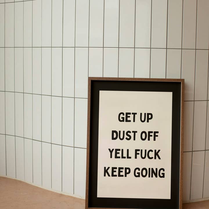 Levántate Sacúdete Grita Joder Sigue Adelante | Negro y Crema | Impresión Artística para venta al por mayor de Wisdom and Wonder Designs