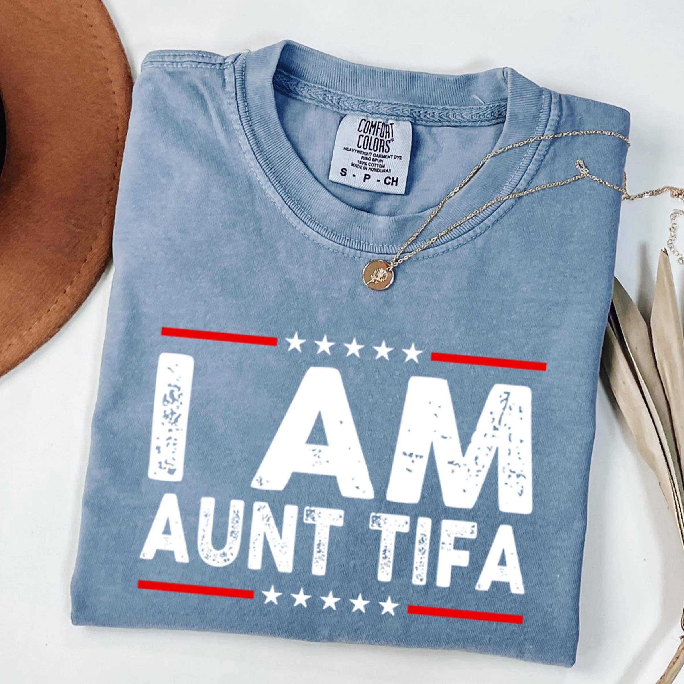 Glaime - Wholesale T-Shirt (Graphic) - Women's - Comfort Colors  I Am Aunt Tifa Tee, Funny Aunt Tifa Sweater2