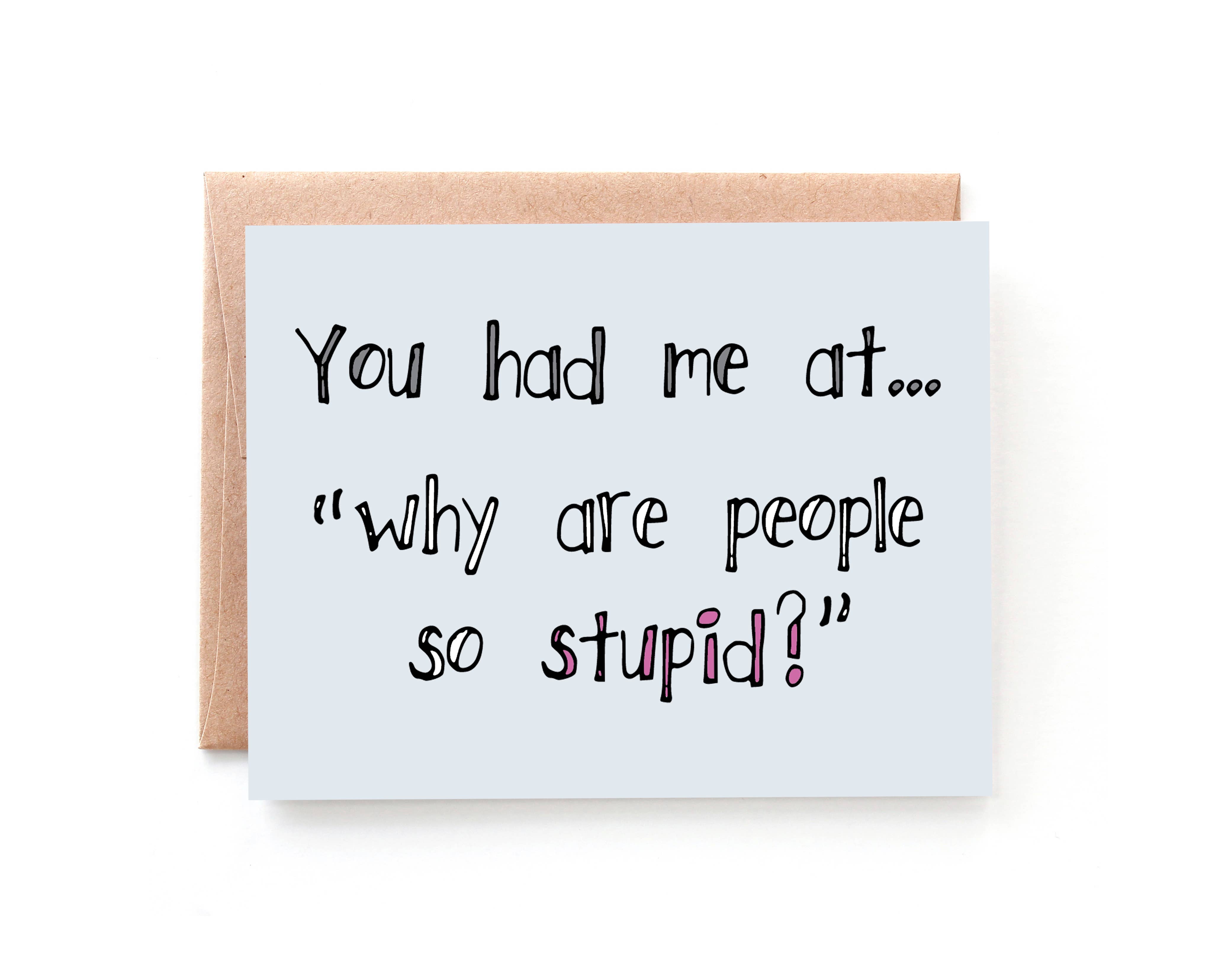 Yellow Daisy Paper Co. - Wholesale Valentine's Day Card - Stupid People Funny Valentine's Day Card1