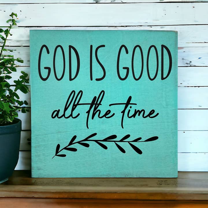Inkwood Crafters - Wholesale Sign - God is Good all the time - Rustic Wood Christian Sign