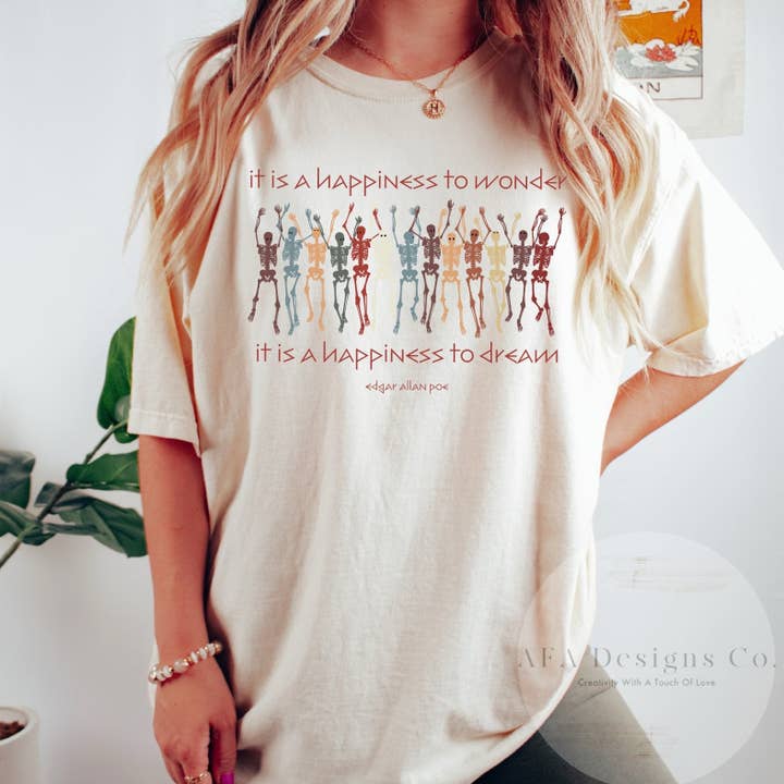 It Is A Happiness To Wonder, It Is A Happiness To Dream Edgar Allan Poe Shirt, Dead Poets Society, Poe Shirts for wholesale by AFAdesignsCo