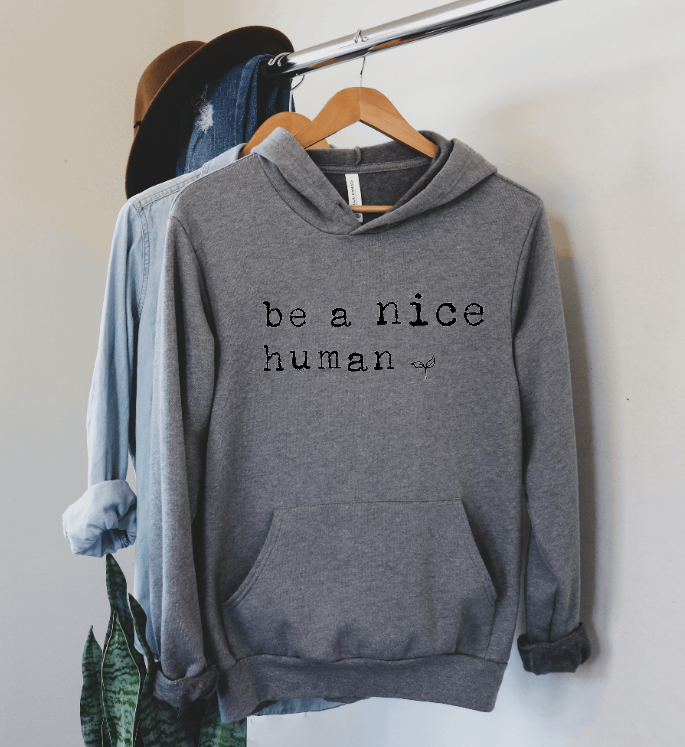 Tron Tron Graphic Wear - Wholesale Hoodie - Women's - Be a Nice Human Bella and Canvas Hoodie #500