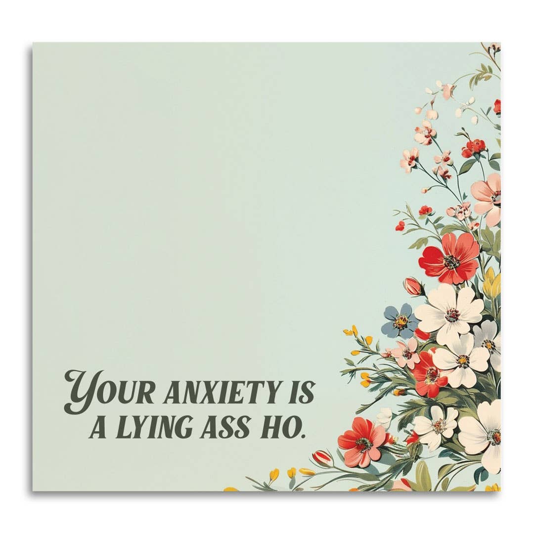 Bad Betty Greeting Co. - Wholesale Sticky Notes - Your Anxiety Is a Lying Ass Ho - Sticky Note Pad2